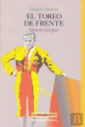 El Toreo De Frente