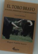 El Toro Bravo. Etologia, Aprendizaje Y Comportamiento 