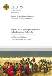 El Toro En La Preceptiva Taurina Del Reinado De Felipe Iv
