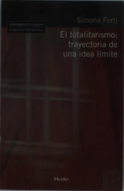 El Totalitarismo: Trayectoria De Una Idea Límite