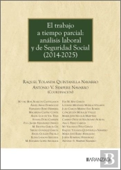 El Trabajo A Tiempo Parcial: Analisis Laboral Y De Seguridad Social (2