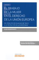El Trabajo De La Mujer En El Derecho De La Unión Europea (Papel + E-Book)