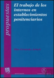 El Trabajo De Los Internos En Establecimientos Penitenciarios