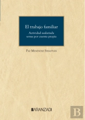 El Trabajo Familiar. Actividad Asalariada Versus Por Cuenta Propia