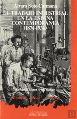 Bertrand.pt - El Trabajo Industrial En La España Contemporánea