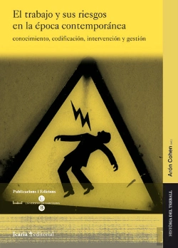 Bertrand.pt - El Trabajo Y Sus Riesgos En La Época Contemporánea