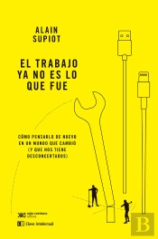 El Trabajo Ya No Es Lo Que Fue