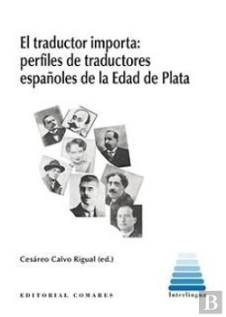 Bertrand.pt - El Traductor Importa: Perfiles De Traductores Españoles De L