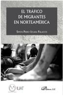 El Tráfico De Migrantes En Norteamérica