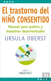El Trastorno Del Niño Consentido