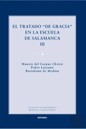 El Tratado 'De Gracia' En La Escuela De Salamanca