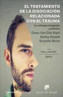El Tratamiento De La Disociación Relacionada Con El Trauma. Un Enfoque Integrador Y Práctico