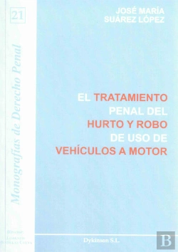 Bertrand.pt - El Tratamiento Penal Del Hurto Y Robo De Uso De Vehículos A Motor