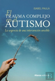 El Trauma Complejo En El Autismo