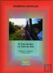 El Tren Del Sur ; Le Train Du Sud