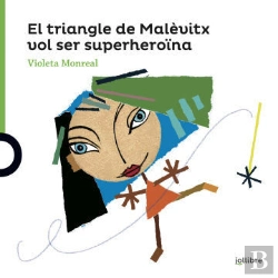 Bertrand.pt - El Triangle De Malévitx Vol Ser Una Superheroïna