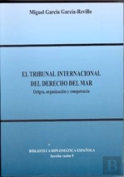 El Tribunal Internacional Del Derecho Del Mar. Origen, Organización Y Competencia