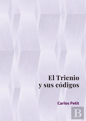 El Trienio Y Sus Codigos