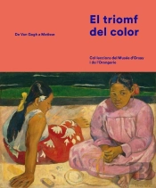 El Triomf Del Color De Van Gogh A Matisse