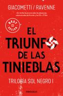 El Triunfo De Las Tinieblas (Trilogia Sol Negro 1)