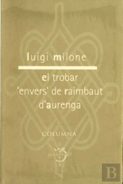El Trobar Envers De Raimbaut D'Aurenga