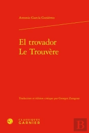 El Trovador / Le Trouvere