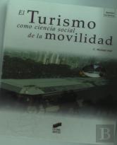 El Turismo Como Ciencia Social De La Movilidad