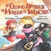El Último Abordaje De Morgan El Invencible