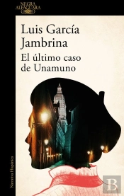 El Ultimo Caso De Unamuno