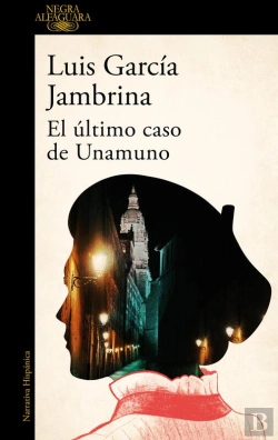 Bertrand.pt - El Último Caso De Unamuno