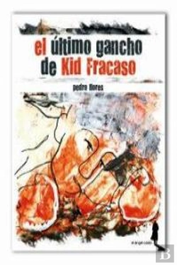 Bertrand.pt - El Último Gancho De Kid Fracaso