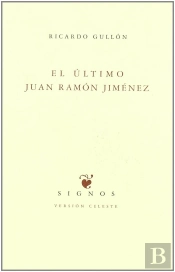 El Último Juan Ramón Jiménez