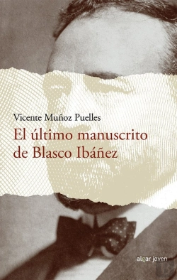 Bertrand.pt - El Último Manuscrito De Blasco Ibáñez