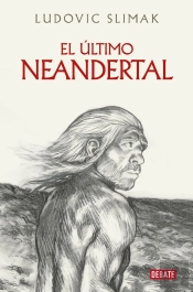 El Ultimo Neandertal