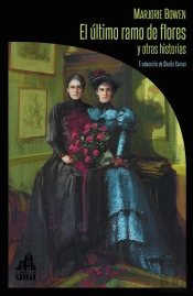 El Ultimo Ramo De Flores Y Otras Historias