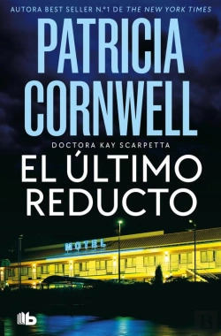 Bertrand.pt - El Último Reducto (Doctora Kay Scarpetta 11)