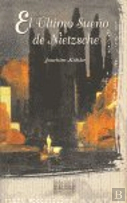 Bertrand.pt - El Último Sueño De Nietszche