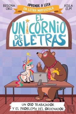 Bertrand.pt - El Unicornio De Las Letras 2 - Un Oso Trabajador Y El Problema Del Ordenador