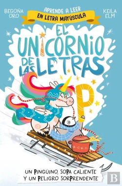 Bertrand.pt - El Unicornio De Las Letras 4 - Un Pingüino, Sopa Caliente Y Un Peligro Sorprendente