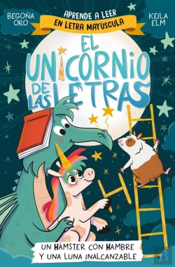 Bertrand.pt - El Unicornio De Las Letras 5 - Un Hámster Con Hambre Y Una Luna Inalcanzable