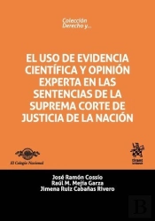 El Uso De Evidencia Científica Y Opinión Experta En Las Sentencias De La Suprema Corte De Justicia D