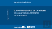 El Uso Profesional De La Imagen De Los Artistas Intérpretes Y Ejecutantes
