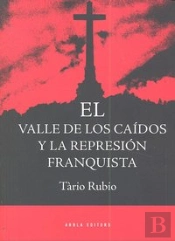 El Valle De Los Caídos Y La Represión Franquista