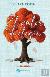 El Valor De Elegir