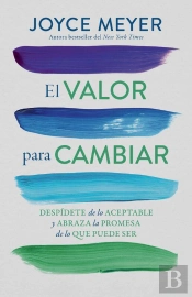 El Valor Para Cambiar