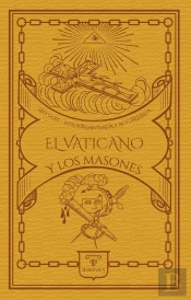 El Vaticano Y Los Masones