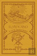 El Vaticano Y Los Masones