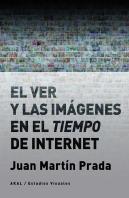 El Ver Y Las Imágenes En El Tiempo De Internet