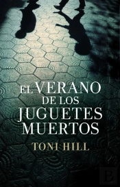 El Verano De Los Juguetes Muertos (Inspector Salgado 1)
