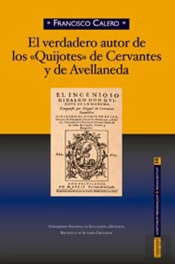 El Verdadero Autor De Los 'Quijotes' De Cervantes Y De Avellaneda